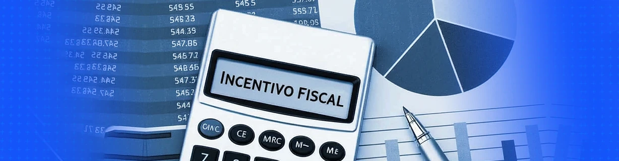 Como Conseguir um Incentivo Fiscal? Otimize Seus Tributos