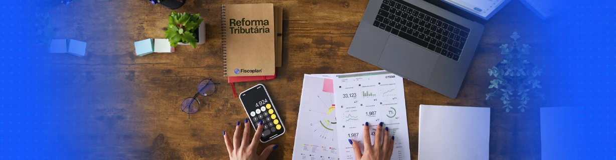 Planejamento Tributário para a Reforma Tributária: Como fazer?
