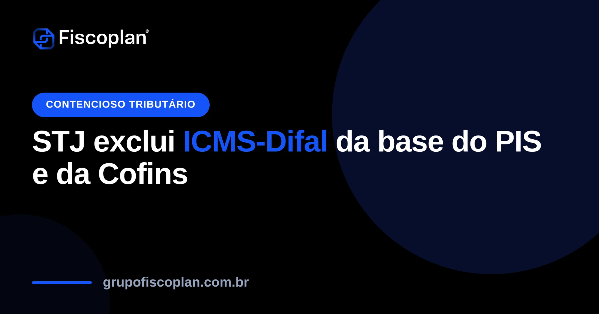 ICMS-Difal fora do PIS/Cofins: o que diz a decisão do STJ